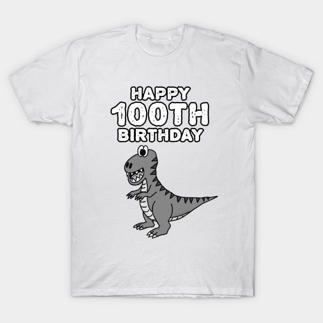 Happy 100th Birthday Dinosaur T-Rex Funny T-Shirt by doodlerob